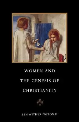 Las mujeres y la génesis del cristianismo - Women and the Genesis of Christianity