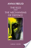 El ego y los mecanismos de defensa - The Ego and the Mechanisms of Defence