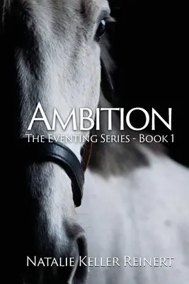 Ambición (The Eventing Series: Libro 1) - Ambition (The Eventing Series: Book 1)