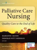 Enfermería en cuidados paliativos: Cuidados de calidad hasta el final de la vida - Palliative Care Nursing: Quality Care to the End of Life