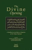 La apertura divina: Manual de reglas y etiqueta de la Tariqa Tijaniyya - The Divine Opening: A Handbook on the Rules & Etiquette's of the Tariqa Tijaniyya