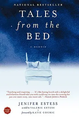 Cuentos desde la cama: memorias - Tales from the Bed: A Memoir
