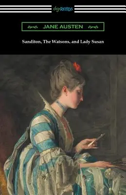 Sanditon, los Watson y Lady Susan - Sanditon, The Watsons, and Lady Susan