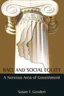 Raza y equidad social: Un área nerviosa de gobierno - Race and Social Equity: A Nervous Area of Government