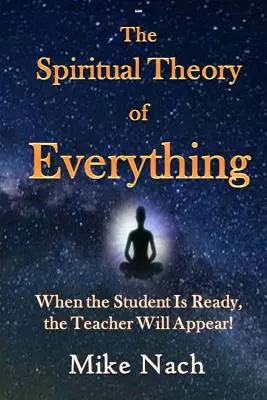 La teoría espiritual del todo - The Spiritual Theory of Everything