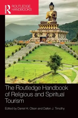 Manual Routledge de turismo religioso y espiritual - The Routledge Handbook of Religious and Spiritual Tourism