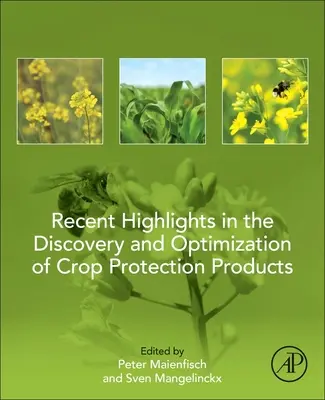 Novedades en el descubrimiento y la optimización de productos fitosanitarios - Recent Highlights in the Discovery and Optimization of Crop Protection Products