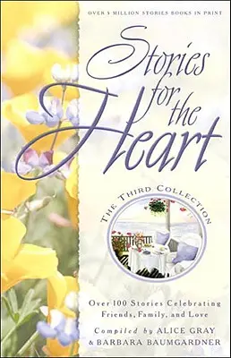 Cuentos para el corazón: Tercera colección - Stories for the Heart: The Third Collection