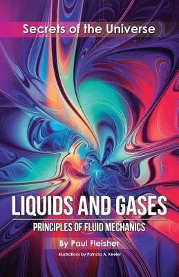 Líquidos y gases: Principios de mecánica de fluidos - Liquids and Gases: Principles of Fluid Mechanics