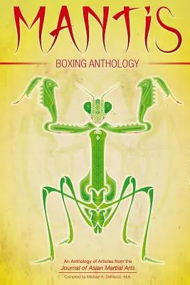 Antología del boxeo con mantis - Mantis Boxing Anthology