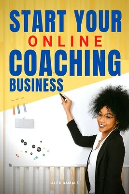 Inicie su negocio de coaching en línea - Start Your Online Coaching Business