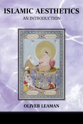 Estética islámica: Introducción - Islamic Aesthetics: An Introduction