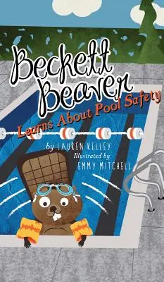 Beckett Beaver aprende sobre seguridad en la piscina - Beckett Beaver Learns About Pool Safety