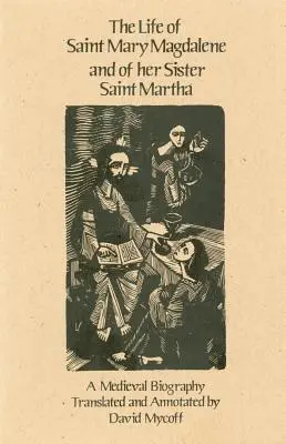 Vida de Santa María Magdalena y de su hermana Santa Marta - Life of Saint Mary Magdalene and of Her Sister Saint Martha