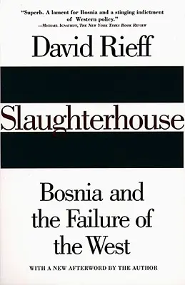 Matadero: Bosnia y el fracaso de Occidente - Slaughterhouse: Bosnia and the Failure of the West