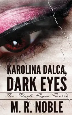 Karolina Dalca, ojos oscuros - Karolina Dalca, Dark Eyes