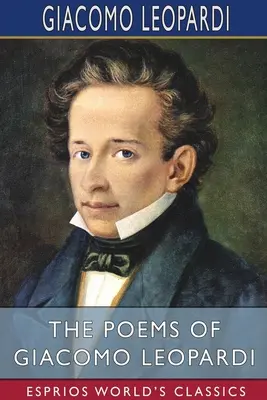 Los poemas de Giacomo Leopardi (Esprios Clásicos) - The Poems of Giacomo Leopardi (Esprios Classics)