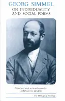 Georg Simmel sobre la individualidad y las formas sociales - Georg Simmel on Individuality and Social Forms