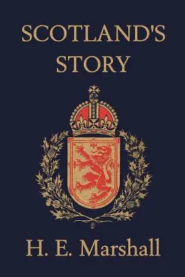 La historia de Escocia (Yesterday's Classics) - Scotland's Story (Yesterday's Classics)