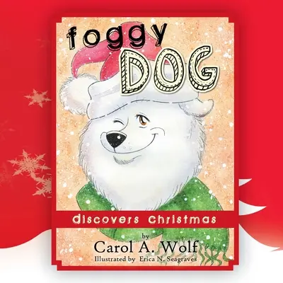 El perro brumoso descubre la Navidad - Foggy Dog Discovers Christmas