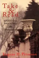 Toma y lee: Lecturas espirituales -- Lista anotada - Take and Read: Spiritual Reading -- An Annotated List