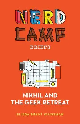 Nikhil y el retiro friki (Nerd Camp Briefs #1) - Nikhil and the Geek Retreat (Nerd Camp Briefs #1)