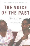 La voz del pasado: Historia oral - The Voice of the Past: Oral History