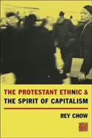 La etnia protestante y el espíritu del capitalismo - The Protestant Ethnic and the Spirit of Capitalism