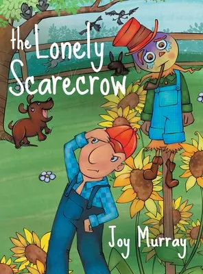 El espantapájaros solitario - The Lonely Scarecrow