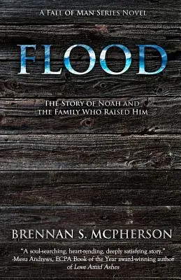 El Diluvio: La historia de Noé y la familia que lo crió - Flood: The Story of Noah and the Family Who Raised Him