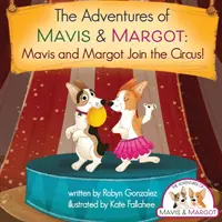 Mavis y Margot se unen al circo - Mavis and Margot Join the Circus