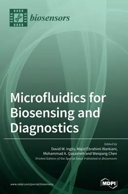 Microfluidos para biodetección y diagnóstico - Microfluidics for Biosensing and Diagnostics
