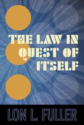 La ley en busca de sí misma - The Law in Quest of Itself