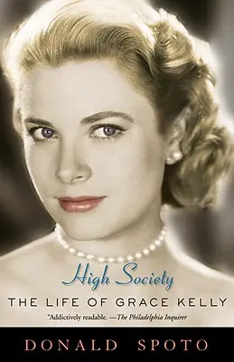Alta sociedad: La vida de Grace Kelly - High Society: The Life of Grace Kelly