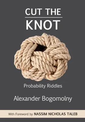 Cortar el nudo: Adivinanzas sobre la probabilidad - Cut the Knot: Probability Riddles