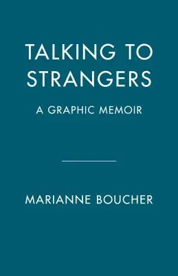 Hablar con extraños: Memorias de mi huida de una secta - Talking to Strangers: A Memoir of My Escape from a Cult