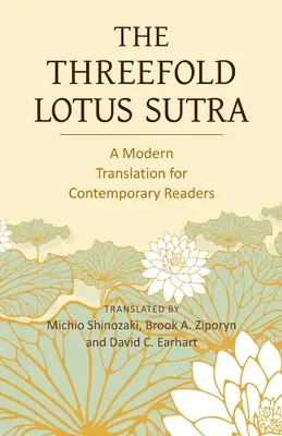 El Sutra del Loto Triple: Una traducción moderna para lectores contemporáneos - The Threefold Lotus Sutra: A Modern Translation for Contemporary Readers