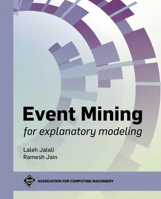 Minería de sucesos para la modelización explicativa - Event Mining for Explanatory Modeling