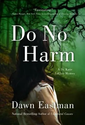 No hagas daño: Un misterio de la Dra. Katie LeClair - Do No Harm: A Dr. Katie LeClair Mystery