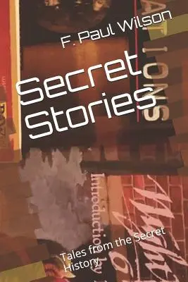 Historias secretas: Cuentos de la historia secreta - Secret Stories: Tales from the Secret History