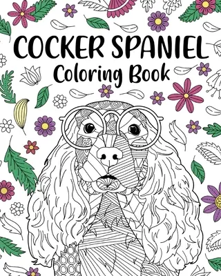 Libro para colorear de Cocker Spaniel - Cocker Spaniel Coloring Book