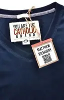 Usted es la marca católica - You Are the Catholic Brand