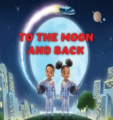 A la luna y vuelta - To the Moon and Back