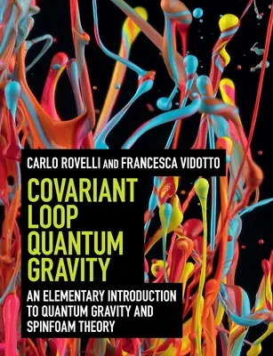 Gravedad cuántica de lazo covariante - Covariant Loop Quantum Gravity