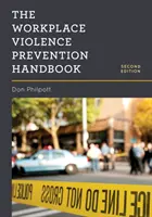 Manual de prevención de la violencia en el lugar de trabajo - The Workplace Violence Prevention Handbook