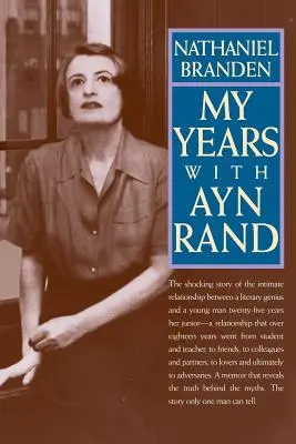 Mis años con Ayn Rand - My Years with Ayn Rand