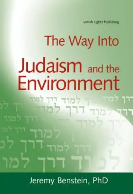 El camino hacia el judaísmo y el medio ambiente - The Way Into Judaism and the Environment