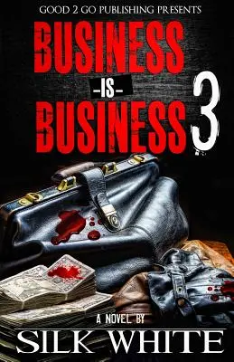 El negocio es el negocio 3 - Business is Business 3