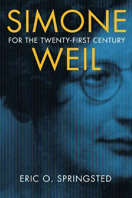Simone Weil para el siglo XXI - Simone Weil for the Twenty-First Century