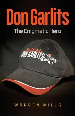 Don Garlits El héroe enigmático - Don Garlits: The Enigmatic Hero